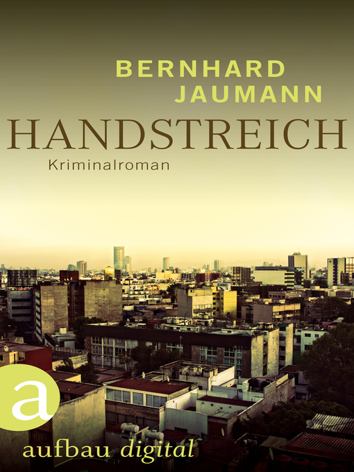 Title details for Handstreich by Bernhard Jaumann - Available
